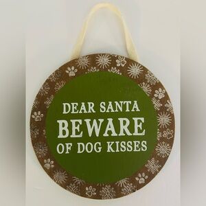 Primitives by Kathy Dear Santa Beware Of Dog Kisses Rustic Christmas Wall Sign